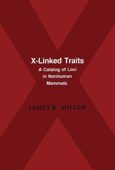 James R. Miller - X-Linked Traits, Inbunden