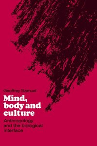 bokomslag Mind, Body and Culture