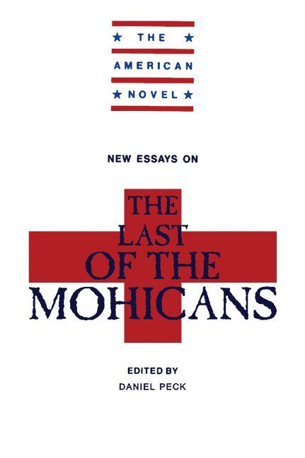 New Essays on The Last of the Mohicans 1