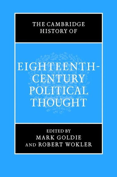 bokomslag The Cambridge History of Eighteenth-Century Political Thought