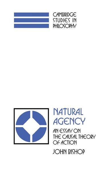 John Bishop, Ernest Sosa, Jonathan Dancy - Natural Agency, Inbunden