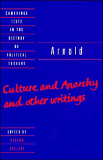 Arnold: 'Culture and Anarchy' and Other Writings