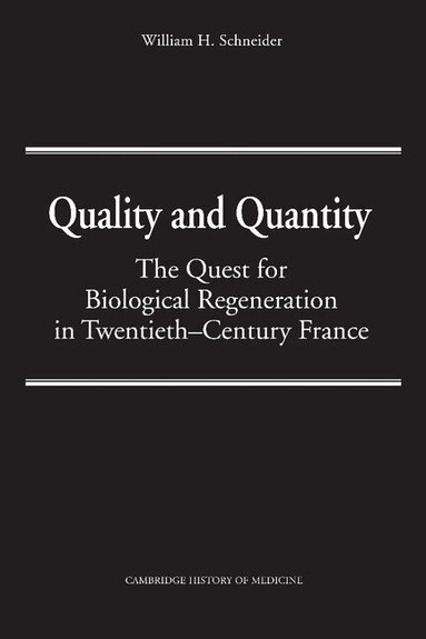 William H. Schneider, Charles Rosenberg, Colin Jones - Quality and Quantity, Inbunden