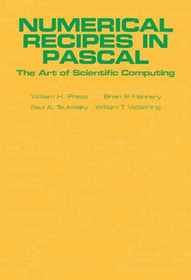 William H. Press, Brian P. Flannery, Saul A. Teukolsky, William T. Vetterling - Numerical Recipes in Pascal (First Edition), Inbunden