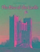 The Rise of the Castle