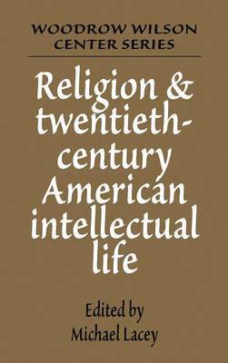 bokomslag Religion and Twentieth-Century American Intellectual Life