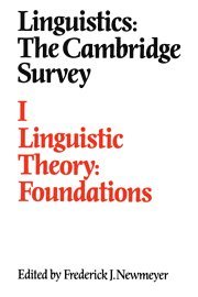 bokomslag Linguistics: The Cambridge Survey: Volume 1, Linguistic Theory: Foundations