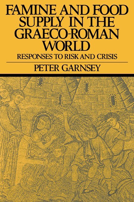 Famine and Food Supply in the Graeco-Roman World 1