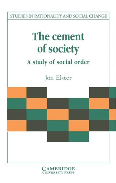 Jon Elster, Gudmund Hernes, Jon Elster - The Cement of Society, Häftad