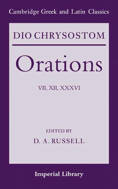 bokomslag Dio Chrysostom Orations