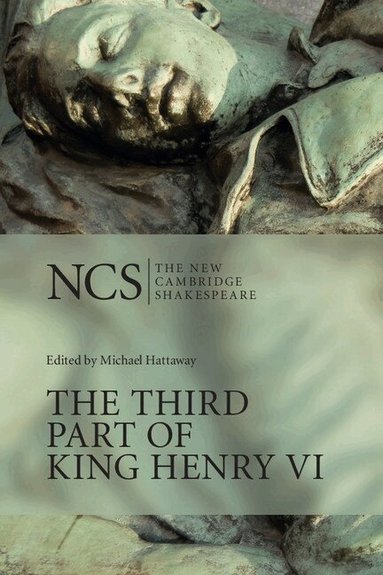 William Shakespeare, Michael Hattaway - The Third Part of King Henry VI, Häftad