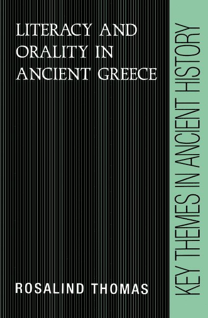 Literacy and Orality in Ancient Greece 1