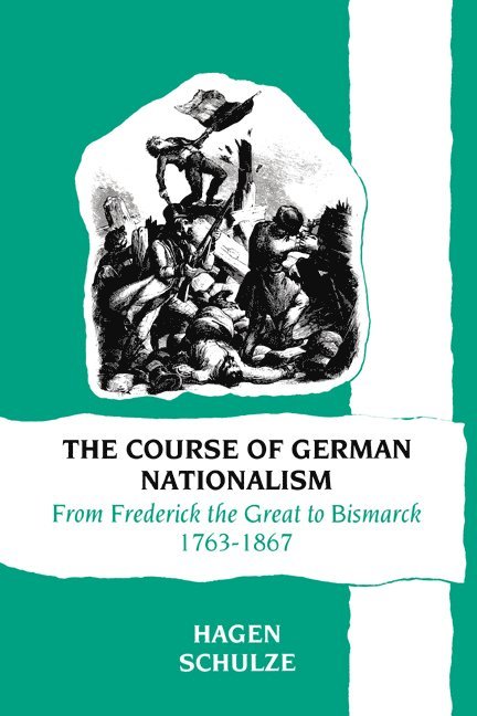 The Course of German Nationalism 1