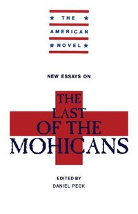 bokomslag New Essays on The Last of the Mohicans