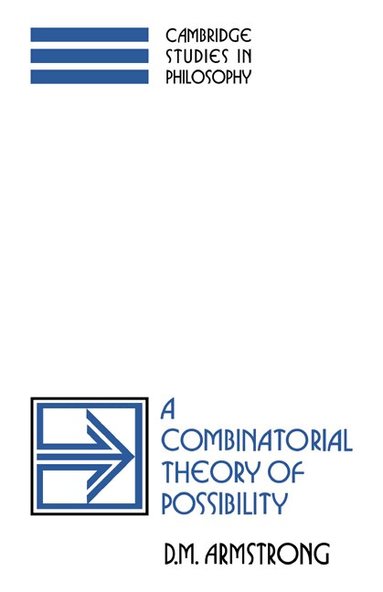 D. M. Armstrong, John Haldane, Gilbert Harman - A Combinatorial Theory of Possibility, Häftad