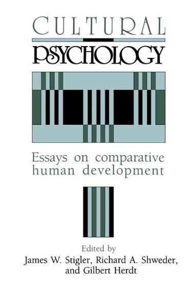 James W. Stigler, Richard A. Schweder, Gilbert Herdt - Cultural Psychology, Häftad