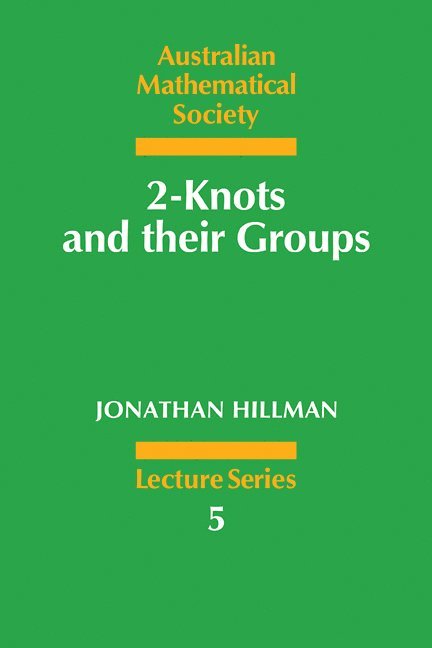 2-Knots and their Groups 1