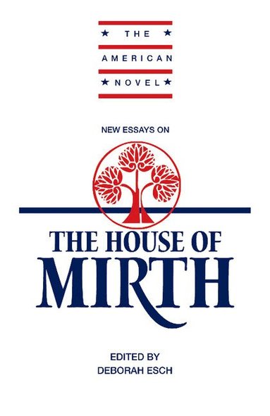 Deborah Esch - New Essays on 'The House of Mirth', Häftad