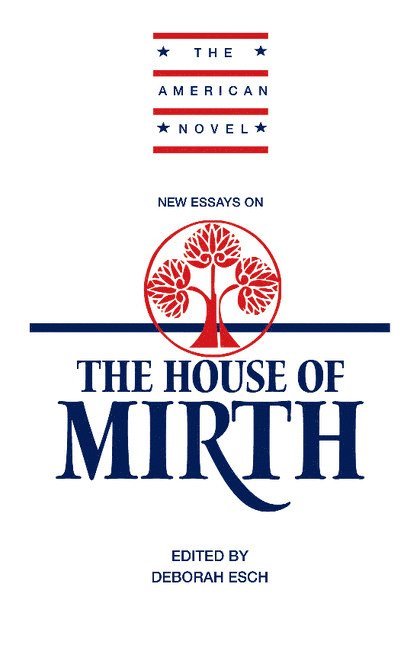 New Essays on 'The House of Mirth' 1