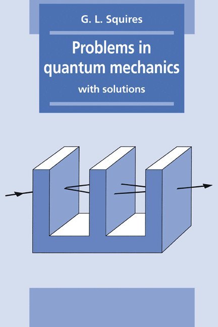 Problems in Quantum Mechanics 1