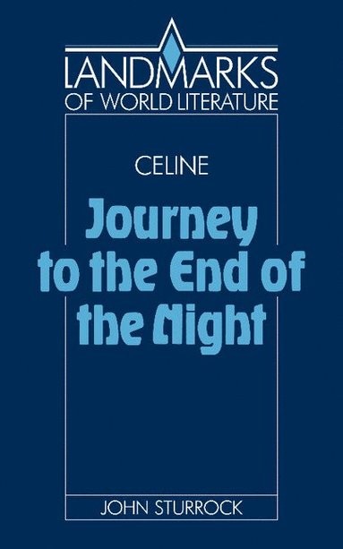 bokomslag Louis-Ferdinand Celine, Journey to the End of the Night