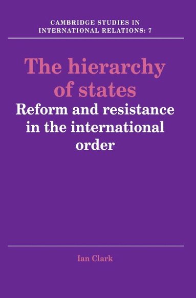 Ian Clark - The Hierarchy of States, Häftad