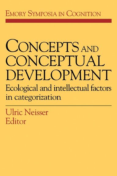 Ulric Neisser - Concepts and Conceptual Development, Häftad