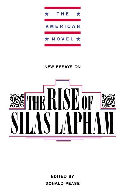 New Essays on The Rise of Silas Lapham