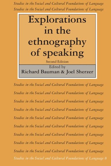 Richard Bauman, Joel Sherzer - Explorations in the Ethnography of Speaking, Häftad