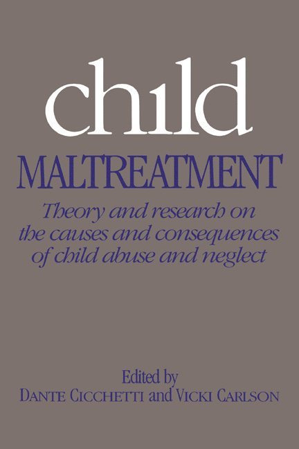 Dante Cicchetti, Vicki Carlson, Vicki K. Carlson, Cicchetti Dante - Child Maltreatment, Häftad
