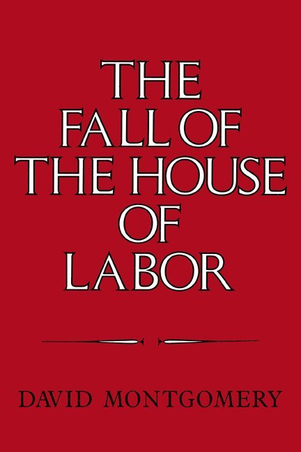 The Fall of the House of Labor 1