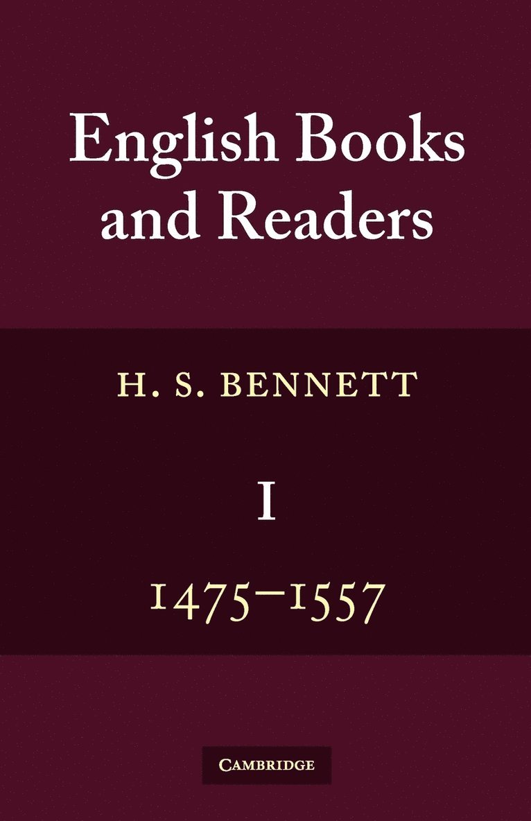 H. S. (University of Cambridge) Bennett, H. S. Bennett - English Books and Readers 1475 to 1557, Häftad