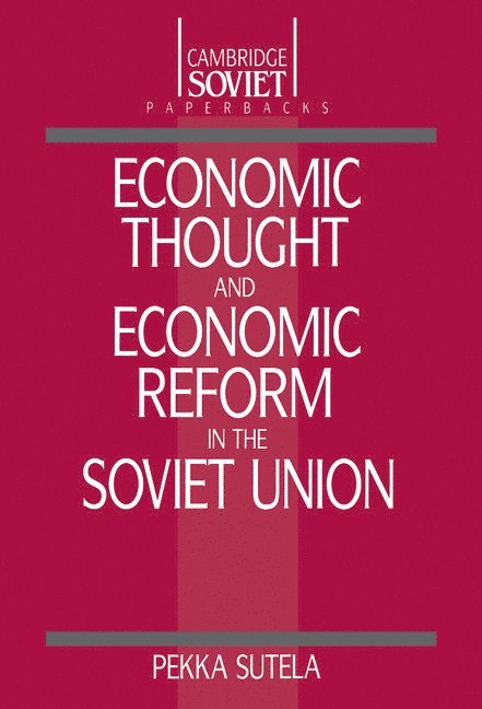 Economic Thought and Economic Reform in the Soviet Union 1