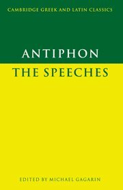 Antiphon: The Speeches 1