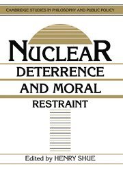 bokomslag Nuclear Deterrence and Moral Restraint