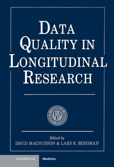 David Magnusson, Lars R. Bergman - Data Quality in Longitudinal Research, Inbunden