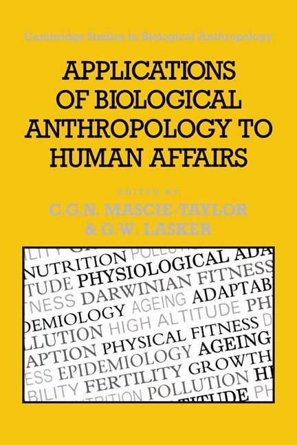 Applications of Biological Anthropology to Human Affairs 1