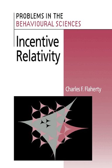 Charles F. Flaherty, Jeffrey Gray, Michael Gelder - Incentive Relativity, Inbunden