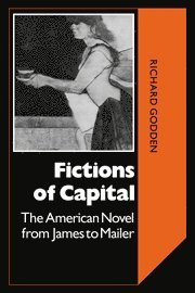 Richard Godden - Fictions of Capital, Inbunden