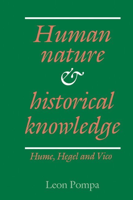 Leon Pompa, Pompa Leon - Human Nature and Historical Knowledge, Inbunden