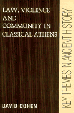 Law, Violence, and Community in Classical Athens