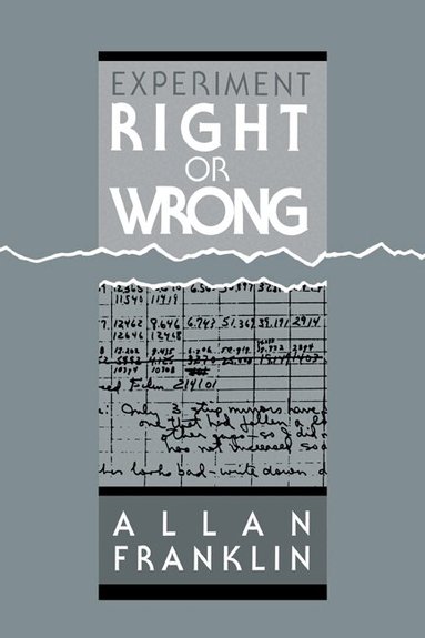 Allan Franklin - Experiment, Right or Wrong, Inbunden