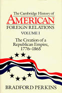 bokomslag The Cambridge History of American Foreign Relations