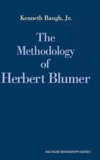 bokomslag The Methodology of Herbert Blumer
