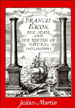 Francis Bacon, the State and the Reform of Natural Philosophy