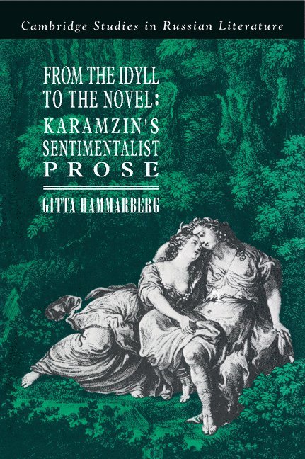Gitta Hammarberg - From the Idyll to the Novel, Inbunden