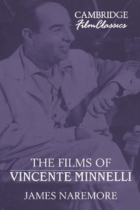 bokomslag The Films of Vincente Minnelli