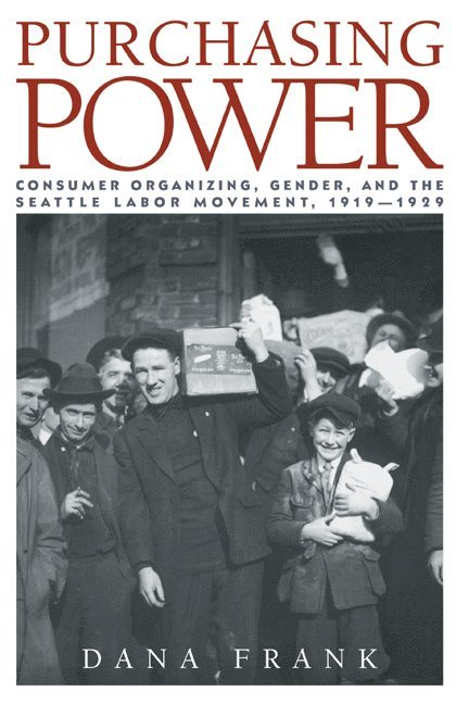 Dana Frank, Dana (University of California) Frank - Purchasing Power, Inbunden
