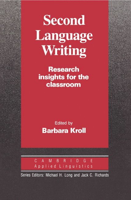 Barbara Kroll - 2nd Language Writing, Inbunden