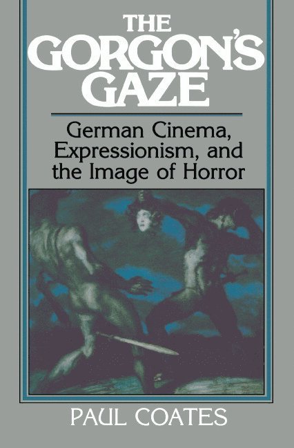 Paul Coates, William Rothman, Dudley Andrew - The Gorgon's Gaze, Inbunden